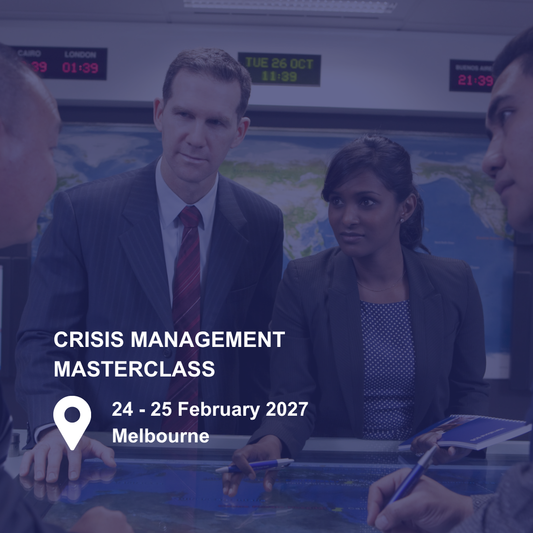 Crisis Management Masterclass – Melbourne