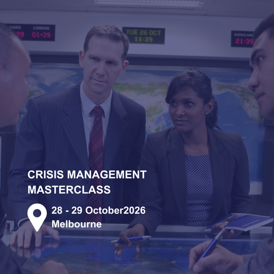 Crisis Management Masterclass – Melbourne